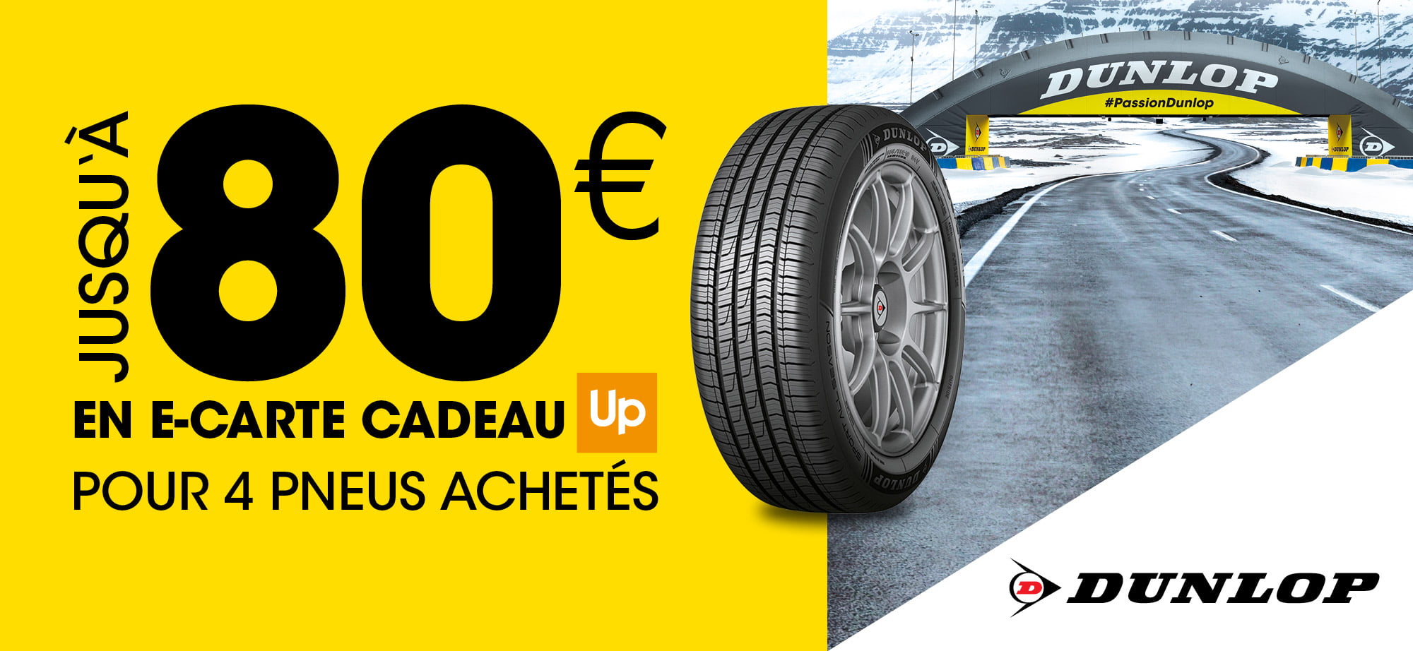 Jusqu'à 80 euros en carte cadeau Up pour 4 pneus Dunlop achetés