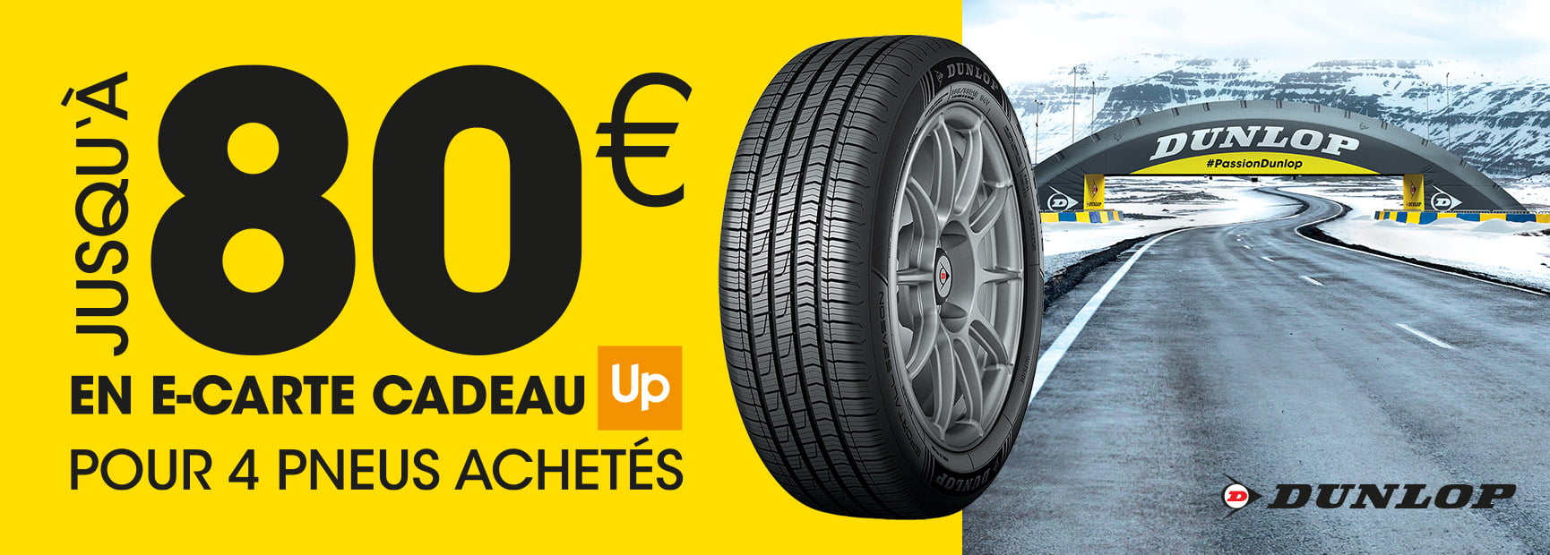 Jusqu'à 80 euros en carte cadeau Up pour 4 pneus Dunlop achetés